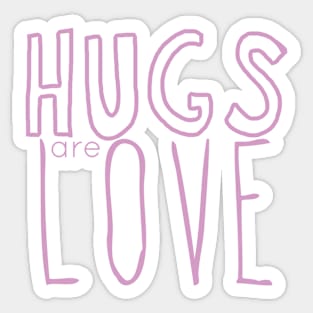 HUGS are LOVE 05mauve Sticker